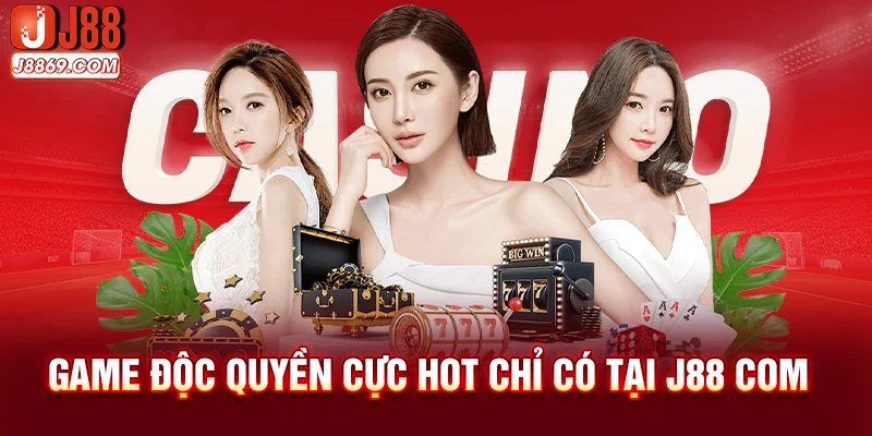 Game độc quyền cực hot chỉ có tại J88 com