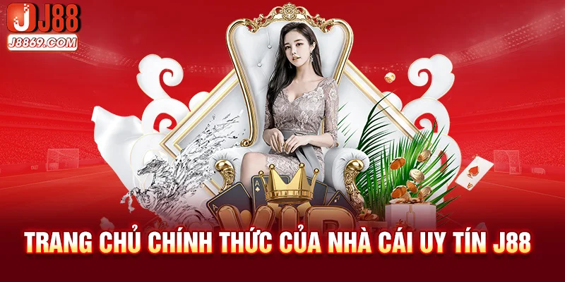 Trang chủ chính thức của nhà cái uy tín J88